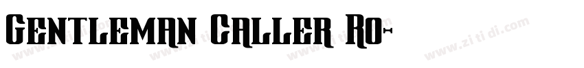 Gentleman Caller Ro字体转换